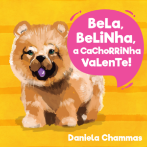 Bela, Belinha, a cachorrinha valente!