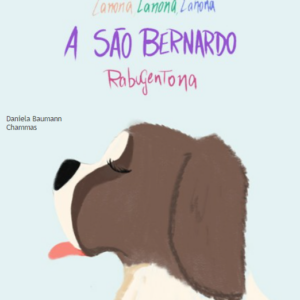 Lanona, Lanona, Lanona, a São Bernardo Rabugentona!