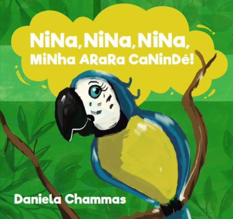 Nina, Nina, Nina, Minha Arara Canindé!